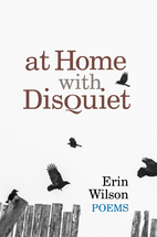 At Home with Disquiet by Wilson, Erin