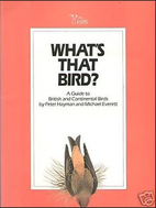 What's That Bird?. A Guide to British…