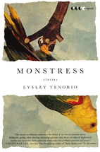 Monstress: Stories by Lysley Tenorio