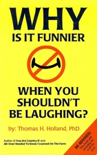 Why is it funnier when you shouldn't be…
