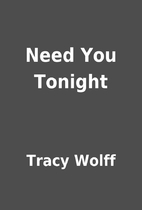 Need You Tonight by Tracy Wolff