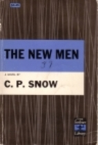 The New Men by C. P. Snow