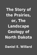 The Story of the Prairies, or, The Landscape…