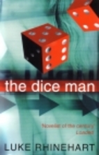 The Dice Man by Luke Rhinehart