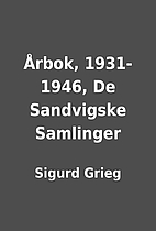 Årbok, 1931-1946, De Sandvigske Samlinger…