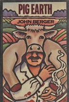 Pig Earth by John Berger