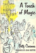Touch of Magic by Betty Cavanna