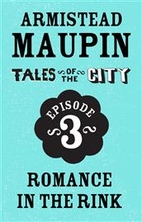 Tales of the City Episode 3: Romance in the…