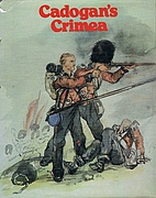 Cadogan's Crimea by Somerset J.…