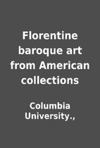 Florentine baroque art from American…
