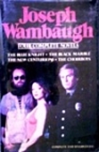 Joseph Wambaugh: 4 Complete Novels Includes…