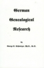 German Genealogical Research by George K.…