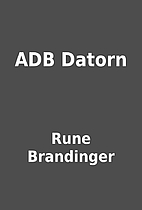 ADB Datorn by Rune Brandinger