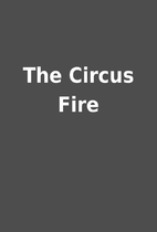The Circus Fire