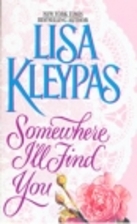 Somewhere I'll Find You by Lisa Kleypas
