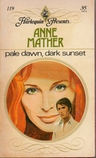 Pale Dawn, Dark Sunset by Anne Mather