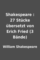 Shakespeare : 27 Stücke übersetzt von…