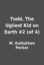 Todd, The Ugliest Kid on Earth #2 (of 4) by…