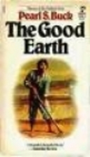 The Good Earth by Pearl S. Buck