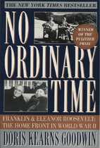No Ordinary Time: Franklin and Eleanor…