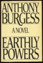 Earthly Powers by Anthony Burgess