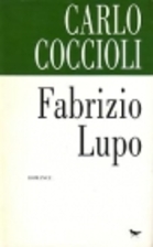 Fabrizio Lupo by Carlo Coccioli