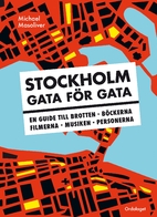 Stockholm gata för gata : en guide till…