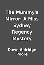 The Mummy's Mirror: A Miss Sydney…