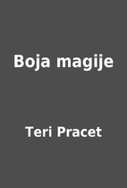 Boja magije by Teri Pracet