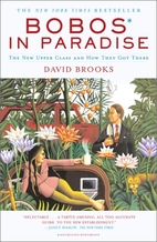 Bobos in Paradise by David Brooks
