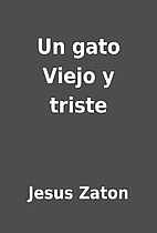 Un gato Viejo y triste by Jesus Zaton
