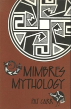 Mimbres Mythology by P. Carr