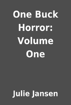 One Buck Horror: Volume One by Julie Jansen