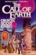 The Call of Earth (Homecoming Saga, Vol. 2)…