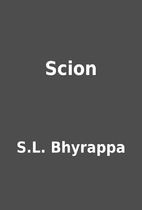 Scion by S.L. Bhyrappa