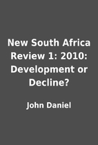 New South Africa Review 1: 2010: Development…