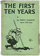 The First Ten Years by Sir Percy Everett