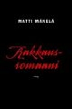 Rakkausromaani by Matti Mäkelä