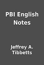 PBI English Notes by Jeffrey A. Tibbetts