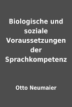 Biologische und soziale Voraussetzungen der…