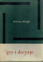 Gry i decyzje by R. D. Luce