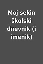 Moj sekin školski dnevnik (i imenik)