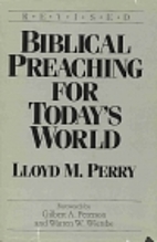 Biblical preaching for today's world, by…