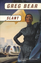 Slant by Greg Bear
