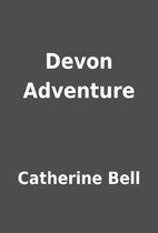 Devon Adventure by Catherine Bell