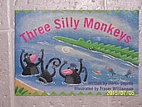 Three Silly Monkeys by Helen Depree
