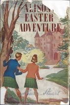 Alison's Easter Adventure by Sheila Stuart