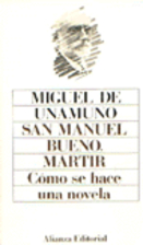 San Manuel Bueno, mártir ; Cómo se hace…