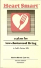Heart Smart: A Plan for Low Cholesterol…