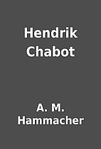 Hendrik Chabot by A. M. Hammacher
